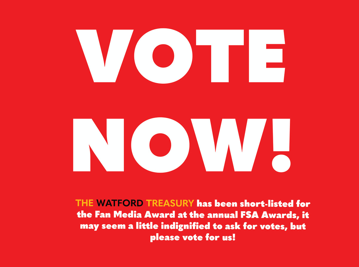 VOTE VOTE VOTE! – The Watford Treasury