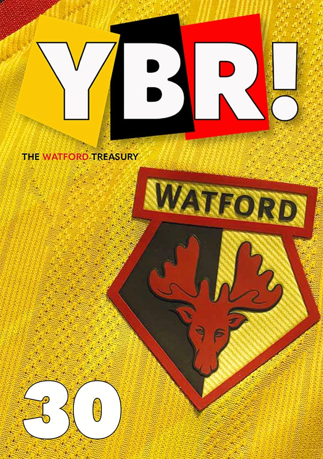 Watford FC magazine YBR! issue 30